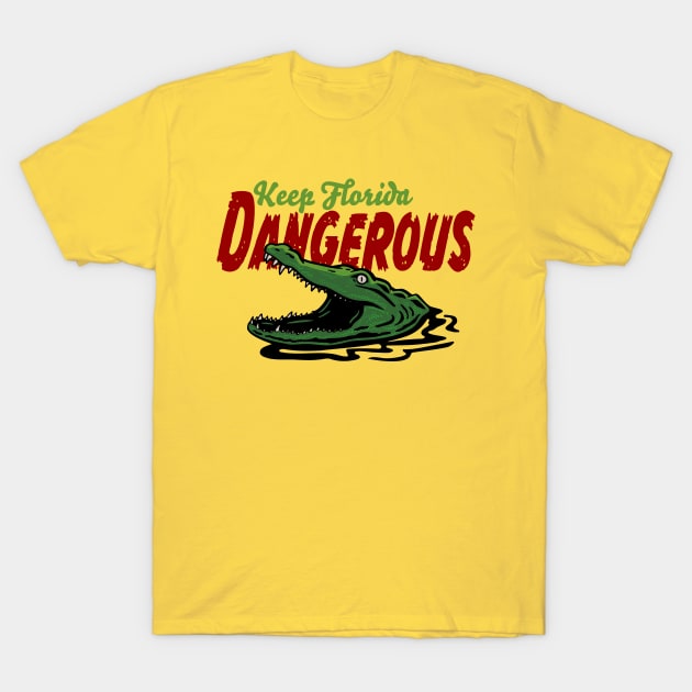 Keep Florida Dangerous - Alligator T-Shirt by 461VeteranClothingCo